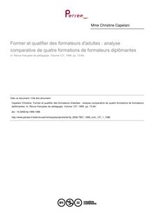 Former et qualifier des formateurs d adultes : analyse comparative de quatre formations de formateurs diplômantes - article ; n°1 ; vol.127, pg 73-84