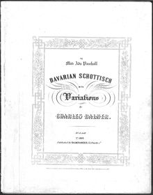 Partition complète, Bavarian Schottisch avec Variations, D major
