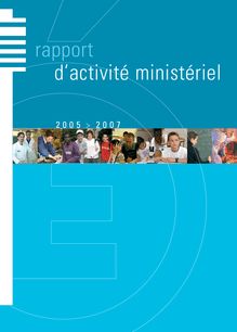 Rapport d activité ministériel 2005-2007 du Ministère de l éducation nationale