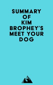 Summary of Kim Brophey s Meet Your Dog