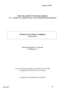 Génie Chimique 2009 S.T.L (Chimie de Laboratoire et de procédés industriels) Baccalauréat technologique