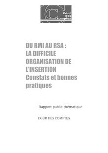 Du RMI au RSA : la difficile organisation de l insertion - Constats et bonnespratiques