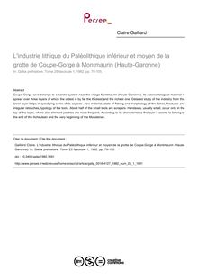 L industrie lithique du Paléolithique inférieur et moyen de la grotte de Coupe-Gorge à Montmaurin (Haute-Garonne) - article ; n°1 ; vol.25, pg 79-105