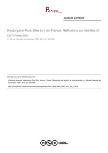 Kastoryano Riva, Etre turc en France. Réflexions sur familles et communautés.  ; n°3 ; vol.28, pg 554-555