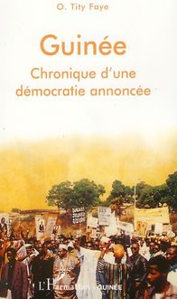 Guinée chronique d une démocratie annoncée