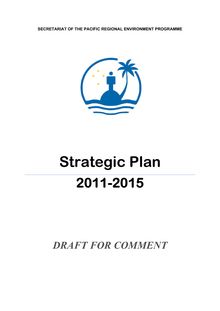 SPREP Strategic Plan 2011-2015 - DRAFT FOR COMMENT