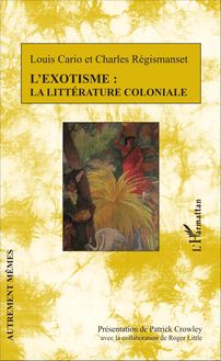 L exotisme : la littérature coloniale