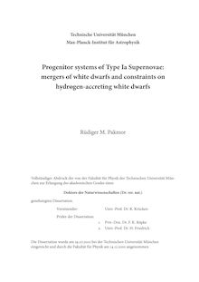 Progenitor systems of Type Ia Supernovae [Elektronische Ressource] : mergers of white dwarfs and constraints on hydrogen-accreting white dwarfs / Rüdiger M. Pakmor