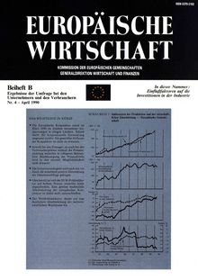 EUROPÄISCHE WIRTSCHAFT. Beiheft Î’ Ergebnisse der Umfrage bei den Unternehmern und den Verbrauchern Nr. 4 - April 1990