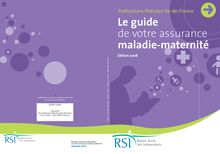 Professions libérales Ile-de-France, le guide de votre assurance  maladie-maternité édition 2008
