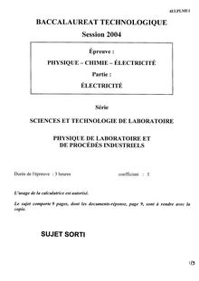 Electricité 2004 S.T.L (Physique de laboratoire et de procédés industriels) Baccalauréat technologique