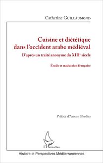 Cuisine et diététique dans l occident arabe médiéval