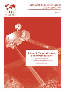 Facebook, Twitter, Al-Jazeera et le "Printemps arabe - IRIS