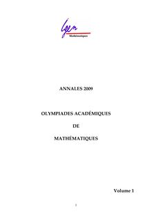 ANNALES 2009 OLYMPIADES ACADÉMIQUES DE MATHÉMATIQUES Volume 1
