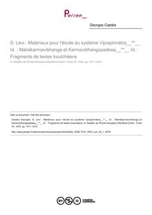 S. Lévi : Matériaux pour l étude du système Vijnaptimátra  Id. : Mahákarmavibhanga et Karmavibhangopadesa  Id. : Fragments de textes koutchéens - article ; n°1 ; vol.33, pg 1011-1012