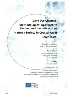Land Use Change: Methodological Approach to Understand the Interactions Nature / Society in Coastal Areas (Alencoast). Final Report