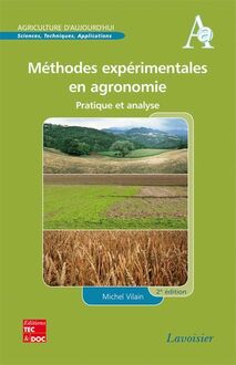Méthodes expérimentales en agronomie: pratique et analyse (Coll. Agriculture d aujourd hui  2° Éd.)