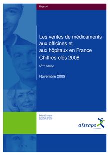 Les ventes de médicaments aux officines et aux hôpitaux en France - Chiffres clés 2008