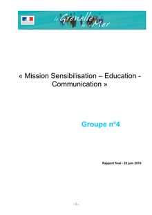 Grenelle de la mer. Rapports des comités opérationnels (COMOP). : - Groupe n° 4 - Mission sensibilisation, éducation, communication - Rapport final - 25 juin 2010.