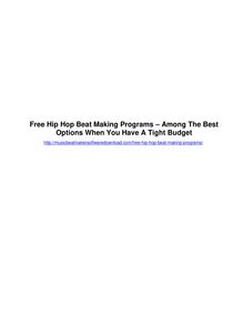 Cost free Hip Hop Beat Making Applications – One Of The Greatest Choices When You Have A Limited Budget