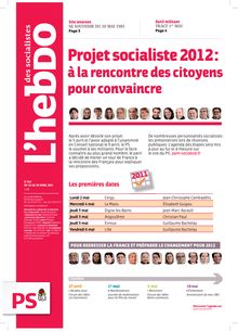 L hebdo des socialistes - Projet socialiste 2012 : à la rencontre des citoyens pour convaincre - n° 611