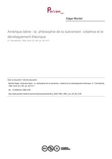 Amérique latine : la  philosophie de la subversion  créatrice et le développement théorique - article ; n°90 ; vol.23, pg 407-417