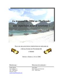 Le tsunami de 2004 en Thaïlande: une impulsion pour le tourisme !