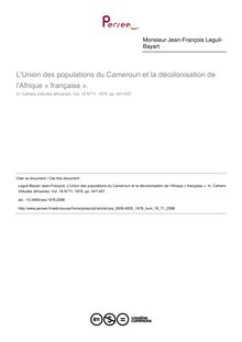 L Union des populations du Cameroun et la décolonisation de l Afrique « française ». - article ; n°71 ; vol.18, pg 447-457