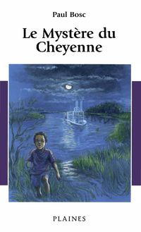 Le Mystère du Cheyenne : Roman jeunesse, à partir de 10ans