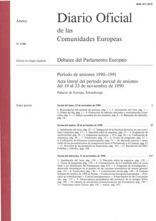 Diario Oficial de las Comunidades Europeas Debates del Parlamento Europeo Período de sesiones 1990-1991. Acta literal del período parcial de sesiones del 19 al 23 de noviembre de 1990