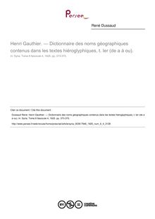 Henri Gauthier. — Dictionnaire des noms géographiques contenus dans les textes hiéroglyphiques, t. Ier (de a à ou).  ; n°4 ; vol.6, pg 373-375