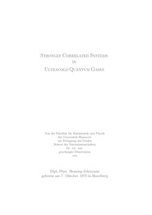 Strongly correlated systems in ultracold quantum gases [Elektronische Ressource] / von Henning Fehrmann