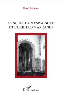 L inquisition espagnole et l exil des Marranes