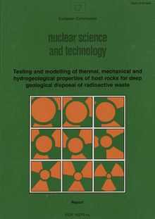 Testing and modelling of thermal, mechanical and hydrogeological properties of host rocks for deep geological disposal of radioactive waste
