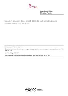 Signe et langue : idée, projet, point de vue sémiologiques - article ; n°107 ; vol.26, pg 6-27