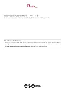 Nécrologie : Gabriel Marty (1905-1973) - article ; n°4 ; vol.25, pg 911-913