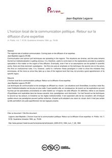 L horizon local de la communication politique. Retour sur la diffusion d une expertise - article ; n°28 ; vol.7, pg 76-99