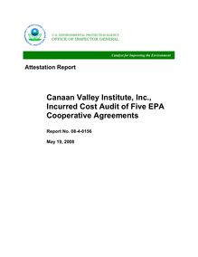 Canaan Valley Institute, Inc., Incurred Cost Audit of Five EPA Cooperative Agreements, 08-4-0156, May