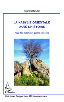 la Kabylie orientale dans l histoire