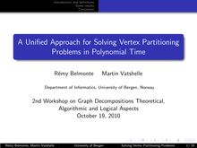 A Unified Approach for Solving Vertex Partitioning Problems in Polynomial Time