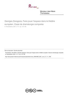 Georges Zaragoza, Faire jouer l espace dans le théâtre européen. Essai de dramaturgie comparée  ; n°111 ; vol.31, pg 137-138