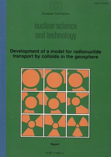Development of a model for radionuclide transport by colloids in the geosphere