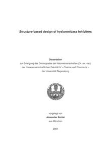 Structure-based design of hyaluronidase inhibitors [Elektronische Ressource] / vorgelegt von Alexander Botzki
