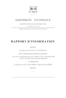 Rapport d information déposé (...) par la commission des affaires économiques sur la mise en application de la loi n° 2009-1572 du 17 décembre 2009 relative à la lutte contre la fracture numérique