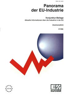 Panorama der EU-Industrie. Konjunktur-Beilage Aktuelle Informationen über die Industrie in der EU Zweimonatlich 4/1996
