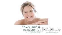 Non-surgical Rejuvenation: A Personal Guide