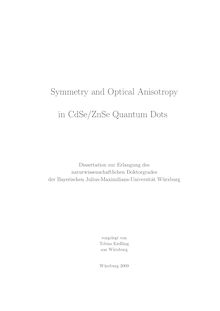 Symmetry and optical anisotropy in CdSe-ZnSe quantum dots [Elektronische Ressource] / vorgelegt von Tobias Kießling