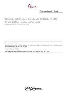 Colonisation planifiée des rives du Lac de Kossou en Côte-d Ivoire Centrale : la genèse d un échec - article ; n°1 ; vol.147, pg 45-50