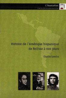 Histoire de l Amérique hispanique de Bolivar à nos jours