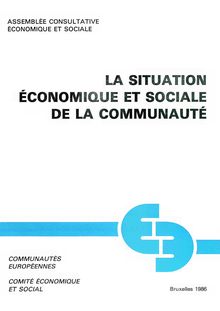 La situation économique et sociale de la Communauté, deux avis et un rapport
